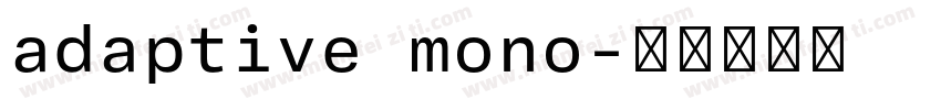 adaptive mono字体转换